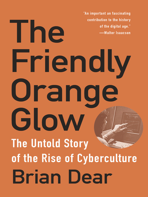 Title details for The Friendly Orange Glow by Brian Dear - Available